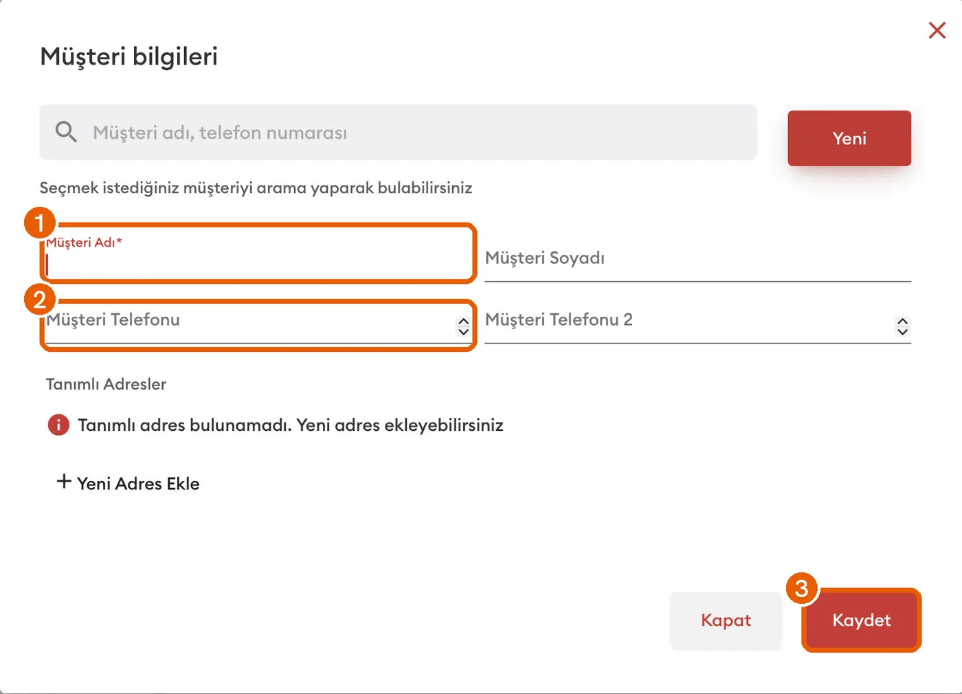 «Müşteri bilgileri» penceresi: 1 ad, 2 telefon, 3 Kaydet